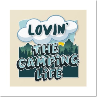 Lovin' The Camping Life - Typographic Outdoors Lover Gift Posters and Art